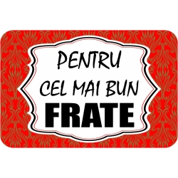 Magnet cartonat rotunjit, Cel mai bun frate!